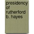 Presidency of Rutherford B. Hayes