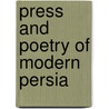 Press and Poetry of Modern Persia by Edward G. Browne