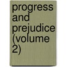 Progress and Prejudice (Volume 2) by Mrs. Gore