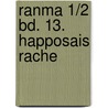 Ranma 1/2 Bd. 13. Happosais Rache door Rumiko Takahashi
