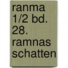 Ranma 1/2 Bd. 28. Ramnas Schatten door Rumiko Takahashi