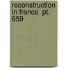 Reconstruction In France  Pt. 659 door William MacDonald