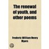 Renewal Of Youth, And Other Poems