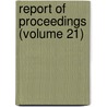 Report of Proceedings (Volume 21) door Washington State Bar Association