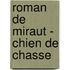Roman de Miraut - Chien de Chasse