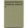 Sacramentarium Fuldense Saeculi X door Catholic Church
