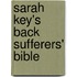 Sarah Key's Back Sufferers' Bible