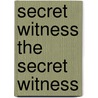 Secret Witness the Secret Witness door George Gibbs