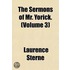 Sermons of Mr. Yorick. (Volume 3)