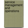 Service Management and Operations door Robert G. Murdick