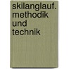 Skilanglauf. Methodik und Technik door Wolfgang Fritsch