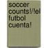 Soccer Counts!/!El Futbol Cuenta!