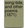 Song-Tide, And Other Poems (1871) by Philip Bourke Marston