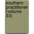 Southern Practitioner (Volume 33)