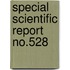 Special Scientific Report  No.528