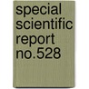 Special Scientific Report  No.528 door Wildlife Service