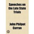 Speeches On The Late State Trials