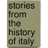 Stories From The History Of Italy by Anne Manning