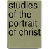 Studies Of The Portrait Of Christ