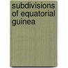 Subdivisions of Equatorial Guinea by Not Available