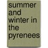 Summer And Winter In The Pyrenees