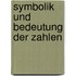 Symbolik und Bedeutung der Zahlen