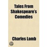 Tales From Shakespeare's Comedies door Mary Lamb
