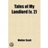 Tales Of My Landlord,. (Volume 2)