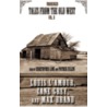 Tales from the Old West, Volume 2 by Zane Gray