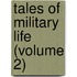 Tales of Military Life (Volume 2)