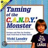 Taming of the C.A.N.D.Y. Monster* door Vicki Lansky
