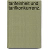 Tarifeinheit und Tarifkonkurrenz. by Matthias Jacobs