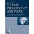 Technik, Wissenschaft und Politik