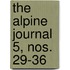 The Alpine Journal  5, Nos. 29-36