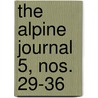 The Alpine Journal  5, Nos. 29-36 door Alpine Club