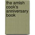 The Amish Cook's Anniversary Book