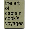 The Art Of Captain Cook's Voyages by Rudiger Joppien