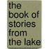 The Book of Stories from the Lake