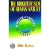 The Brighter Side Of Human Nature by Alfie Kohn