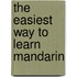The Easiest Way to Learn Mandarin