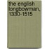 The English Longbowman, 1330-1515