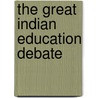 The Great Indian Education Debate door Martin Moir