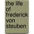 The Life Of Frederick Von Steuben