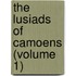 The Lusiads Of Camoens (Volume 1)