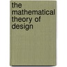 The Mathematical Theory of Design door Oded Maimon