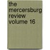 The Mercersburg Review  Volume 16