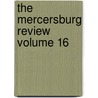 The Mercersburg Review  Volume 16 door Franklin And Marshall Association
