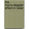 The Micro-Doppler Effect In Radar door Victor Chen