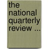 The National Quarterly Review ... door Edward Isidore Sears