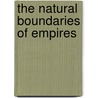 The Natural Boundaries Of Empires door John Finch